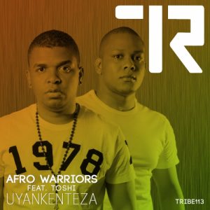 Afro Warriors - Uyankenteza [Tribe Records]