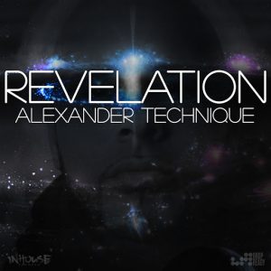 Alexander Technique - Revelation [Inhouse]