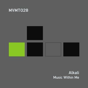 Alkali - Music Within Me [MVMT]