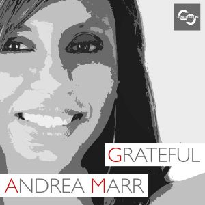 Andrea Marr - Grateful [Generation Entertainment]