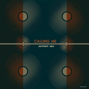 Anthony Mea - Calling Me [i! Records]