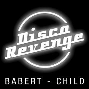 Babert - Child [Disco Revenge]