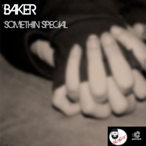 Baker feat. Chantelle Rowe - Something Special [Big Boy Beatz]