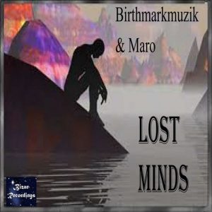 Birthmarkmuzik & Maro - Lost Minds [Bizar Recordings]