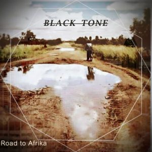 Black Tone - Road To Afrika [Black Tone]
