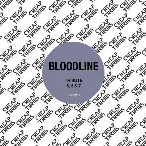 Bloodline - Tribute [Cheap Thrills]