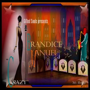 Brandice Manuel - Crazy [Indie Art Music]