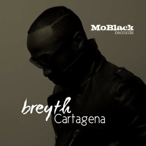 Breyth - Cartagena [MoBlack Records]