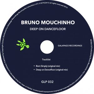 Bruno Mouchinho - Deep On Dancefloor [Galapago Recordings]