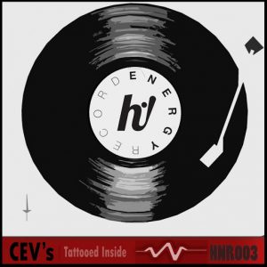 CEV's - Tattooed Inside [Hi! Energy Records]