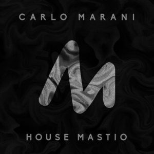 Carlo Marani - House Mastio [Metropolitan Recordings]