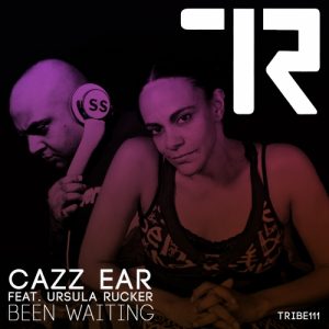 Cazz Ear feat. Ursula Rucker - Been Waiting [Tribe Records]