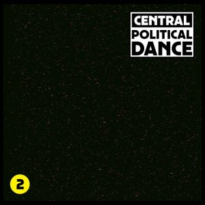 Central - Political Dance #2 [Dekmantel Holland]