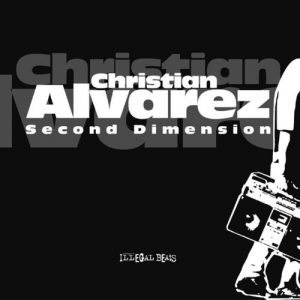 Christian Alvarez - 2nd Dimension [Illegal Beats]