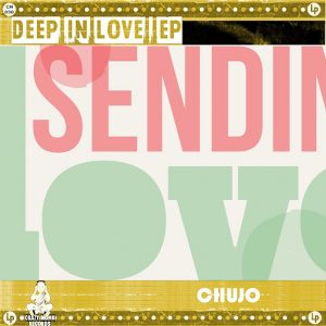 Chujo - Deep in Love [Crazy Monk Records]