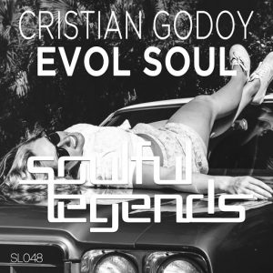 Cristian Godoy - Evol Soul (Original Mix) [Soulful Legends]