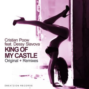 Cristian Poow - King Of My Castle (feat. Dessy Slavova) [Dbeatzion Records]