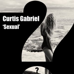 Curtis Gabriel - Sexual [Clueless Music]