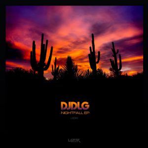 DJ DLG - Nightfall EP [Lazor Music]