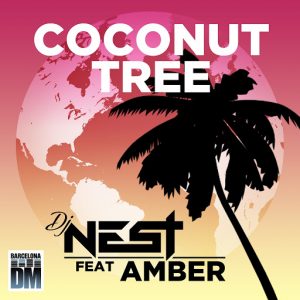 DJ Nest feat. Amber - Coconut Tree [BARCELONA DANCE MUSIC]