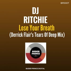 DJ Ritchie - Lose Your Breath [Buder Prince Digital]