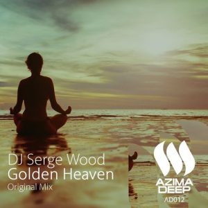 DJ Serge Wood - Golden Heaven [Azima Deep]