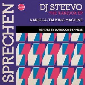 DJ Steevo - The Karioca EP [Sprechen]