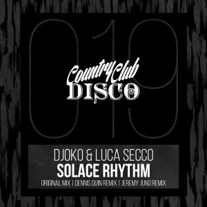 DJOKO & Luca Secco - Solace Rhythm [Country Club Disco]