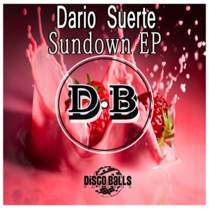 Dario Suerte - Sundown EP [Disco Balls Records]