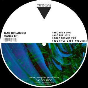 Das Orlando - Honey EP [Tremble Recordings]