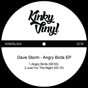 Dave Storm - Angry Birds EP [Kinky Vinyl (NL)]