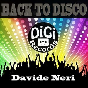 Davide Neri - Back to Disco [Digi Records]