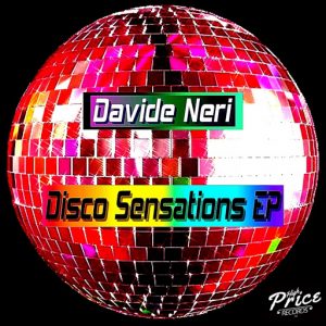 Davide Neri - Disco Sensations EP [High Price Records]