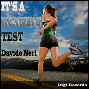 Davide Neri - It's a Running Test [Digi Records]