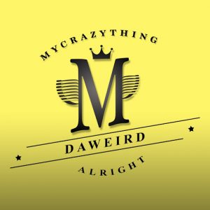 Daweird - Alright [Mycrazything Records]