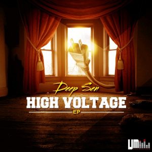 Deep Sen - High Voltage EP [UM Recordings]