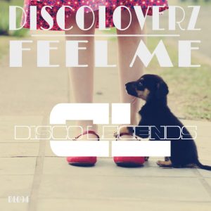 Discoloverz - Feel Me (Original Mix) [Disco Legends]