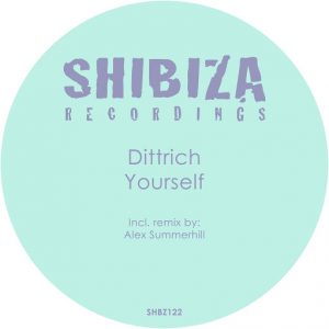 Dittrich - Yourself [Shibiza Recordings]