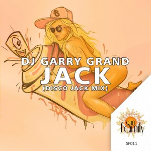 Dj Garry Grand - Jack [SunFamily]