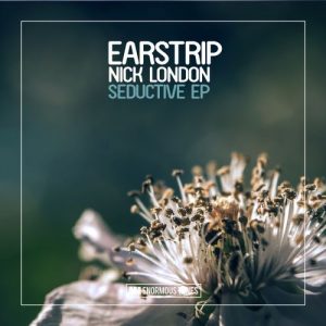 Earstrip feat. Nick London - Seductive EP [Enormous Tunes]