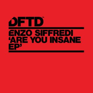 Enzo Siffredi - Are You Insane [DFTD]