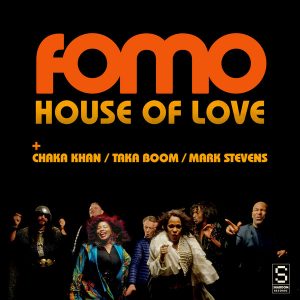 FOMO feat. Chaka Khan, Taka Boom & Mark Stevens - House Of Love [Shaboom Records]