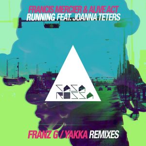 Francis Mercier, Alive Act - Running (feat. Joanna Teters) [The Remixes] [Casa Rossa]