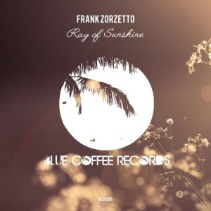 Frank Zorzetto - Ray of Sunshine [Blue Coffee Records]