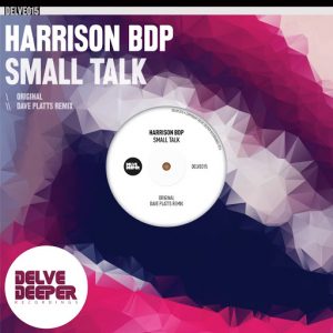 Harrison BDP - Small Talk [Delve Deeper Recordings]