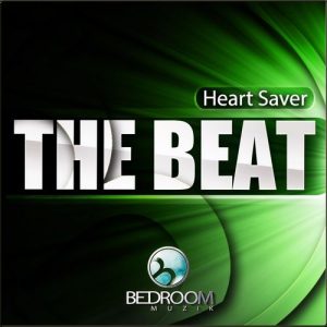 Heart Saver - The Beat [Bedroom Muzik]