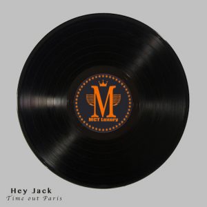 Hey Jack - Time Out Paris [MCT Luxury]