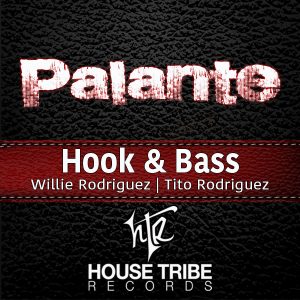 Hook & Bass - PaLante [House Tribe Records]