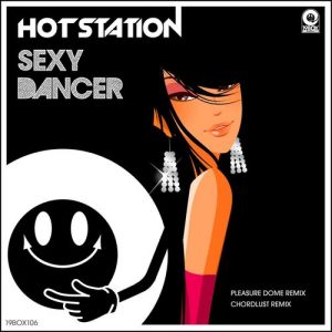 Hot Station - Sexy Dancer [19Box Recordings]