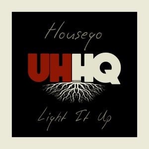 Housego - Light It Up [UHHQ]